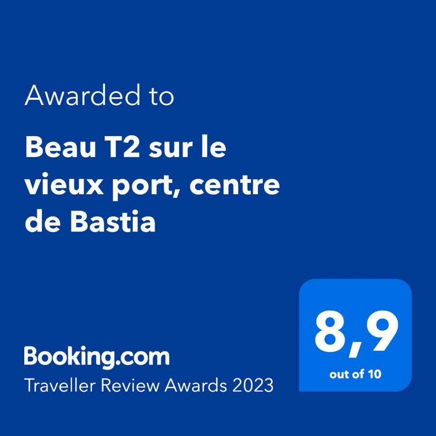 Beau T2 Sur Le Vieux Port, Centre De Bastia Apartment Bastia  Bagian luar foto